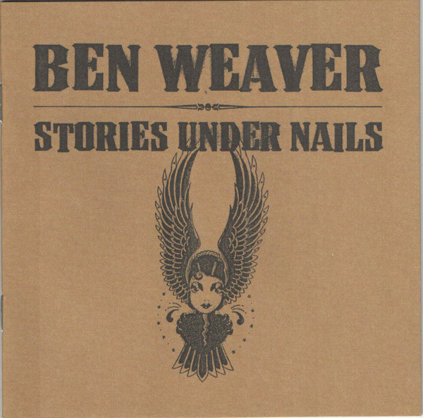 Ben Weaver - Stories Under Nails | Fargo (FA20437)