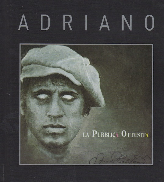 Adriano Celentano - La Pubblica Ottusità | Clan Celentano (CLN 2086-CCC)