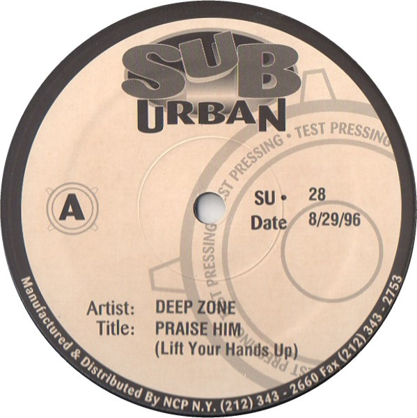 Deep Zone - Praise Him (Lift Your Hands Up!) | Sub-Urban (SU•28)