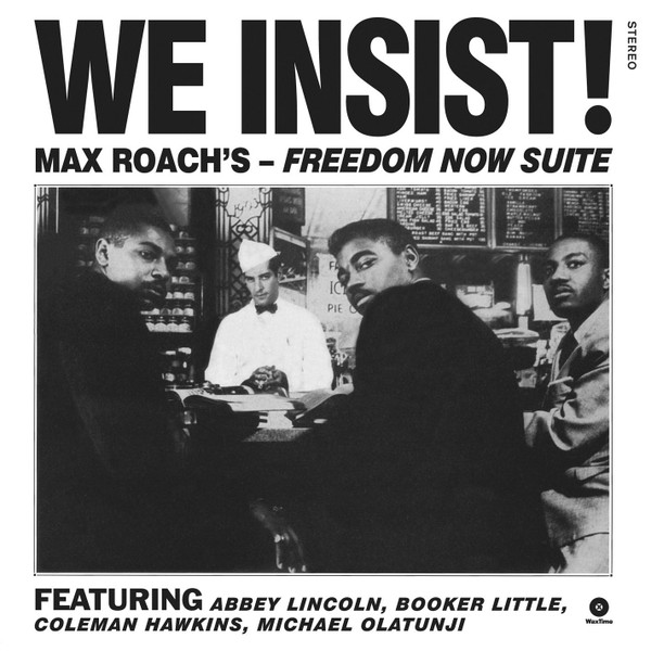 Max Roach - We Insist! Max Roach's Freedom Now Suite | WaxTime (771877) - main