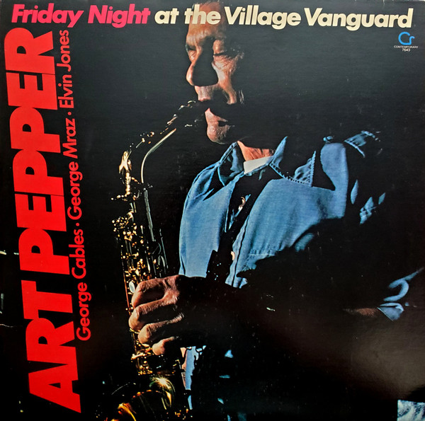 Art Pepper - Friday Night At The Village Vanguard | Contemporary Records (7643) - main