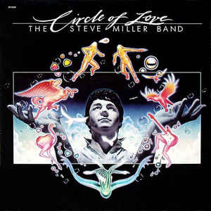 Steve Miller Band - Circle Of Love | Mercury (6202 061) - main