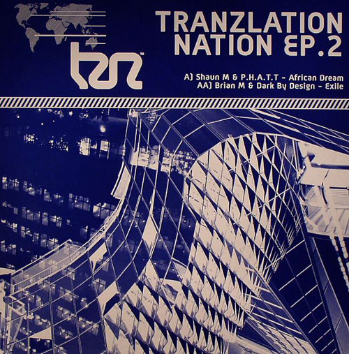 Shaun M & P.H.A.T.T. / Brian M & Dark By Design - Tranzlation Nation EP.2 | Tranzlation (TRANNAT002) - main Shaun M & P.H.A.T.T. / Brian M & Dark By Design - Tranzlation Nation EP.2 | Tranzlation (TRANNAT002) - main