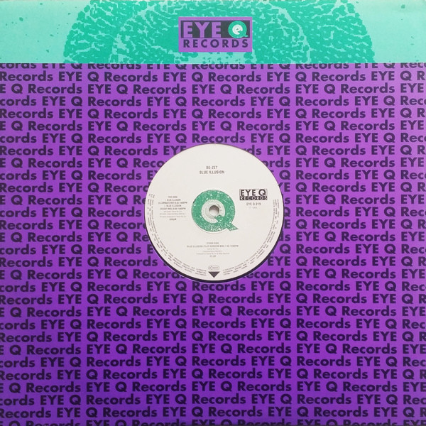 B-Zet - Blue Illusion | Eye Q Records (EYE Q 019) - 3 B-Zet - Blue Illusion | Eye Q Records (EYE Q 019) - 3