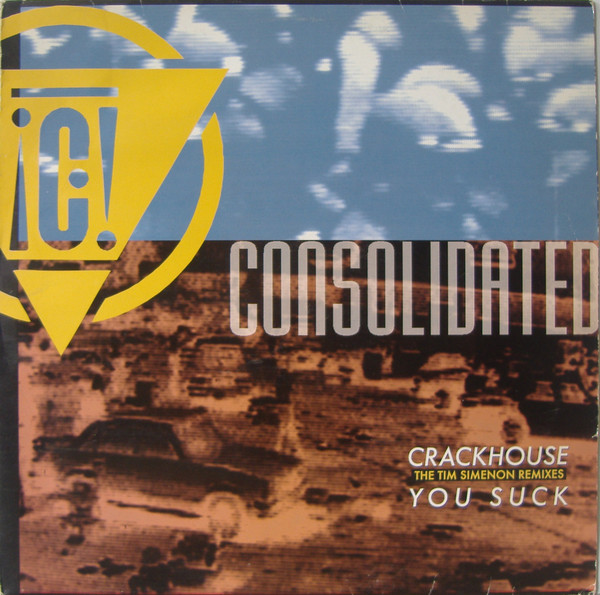 Consolidated - Crackhouse / You Suck | Nettwerk Europe (NET 044)