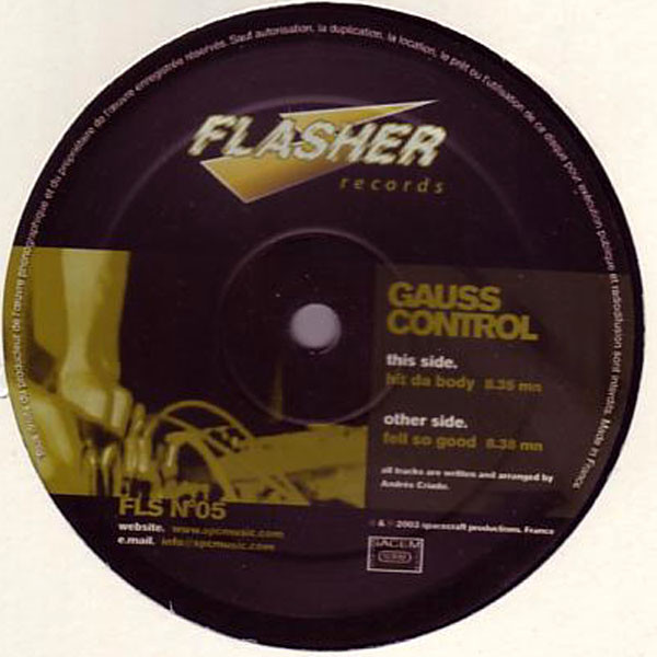 Gauss Control - Hit Da Body / Fell So Good | Flasher (FLS 05)