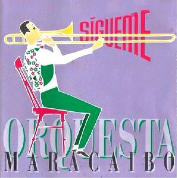 Orquesta Maracaibo - Sígueme | Manzana Producciones Discográficas, S.A. (PL-163) Orquesta Maracaibo - Sígueme | Manzana Producciones Discográficas, S.A. (PL-163)