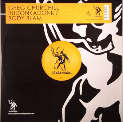 Greg Churchill - Budonkadonk / Body Slam | Underwater Records (H2O 043)