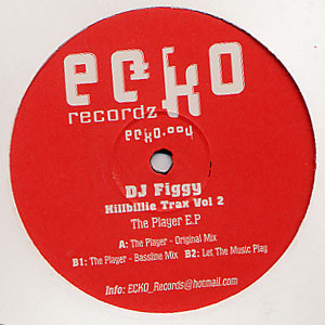 DJ Figgy - Hillbillie Trax Vol 2 (The Player EP) | Ecko Records (ECKO 004)