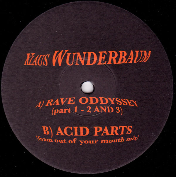 Klaus Wunderbaum - Rave Oddyssey (Part 1-2 And 3) | Rave Your Mummy Recording Sound (MUM 001) - main Klaus Wunderbaum - Rave Oddyssey (Part 1-2 And 3) | Rave Your Mummy Recording Sound (MUM 001) - main
