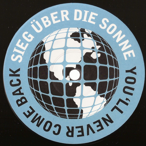 Sieg Über Die Sonne - You'll Never Come Back | Multicolor Recordings (MCR 115.0) - 2 Sieg Über Die Sonne - You'll Never Come Back | Multicolor Recordings (MCR 115.0) - 2