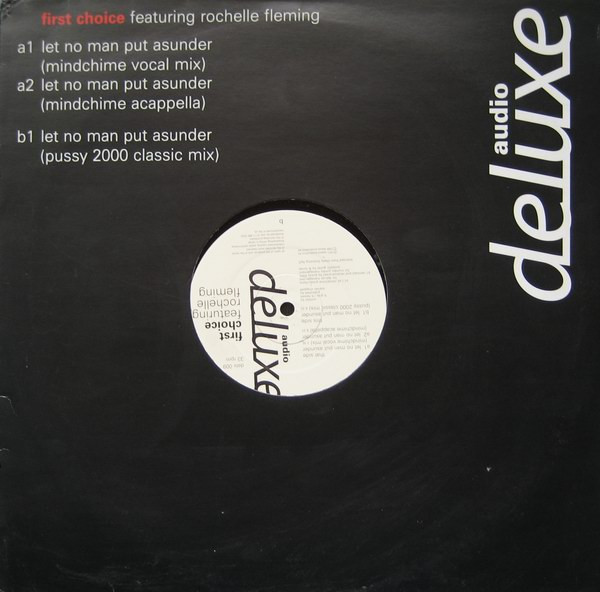 First Choice Featuring Rochelle Fleming - Let No Man Put Asunder | Audio Deluxe (delx 009)