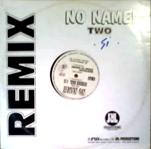 No Name! - Remix | JRL Productions (JRL 003) No Name! - Remix | JRL Productions (JRL 003)
