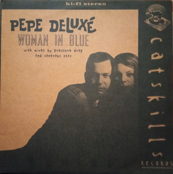 Pepe Deluxé - Woman In Blue | Catskills Records (RID008)