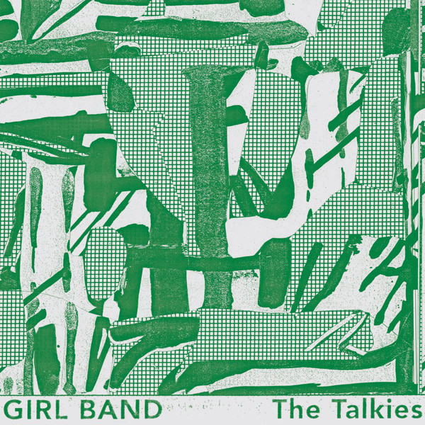 Girl Band - The Talkies | Rough Trade (RT0065LP) Girl Band - The Talkies | Rough Trade (RT0065LP)