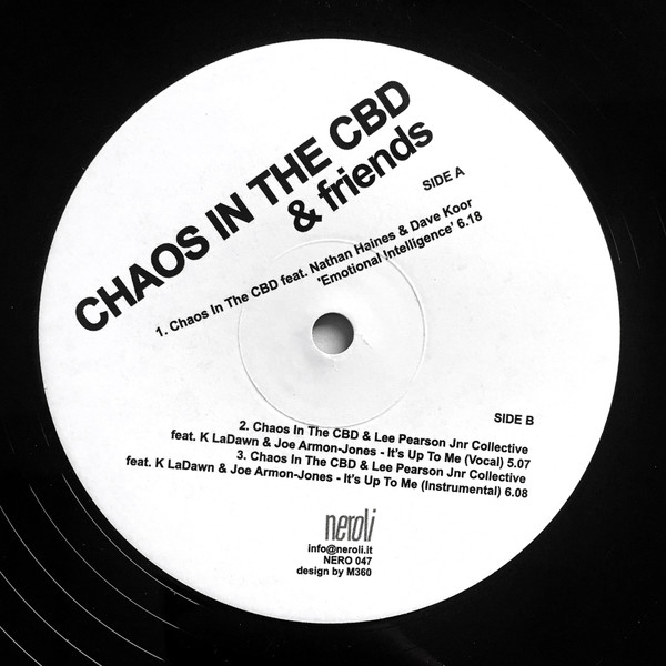 Chaos In The Cbd - Emotional Intelligence / It's Up To Me | Neroli (NERO 047)