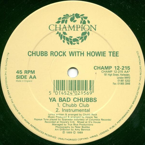 Chubb Rock With Howie Tee - Ya Bad Chubbs | Champion (CHAMP 12-215) - 2