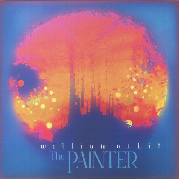 William Orbit - The Painter | Guerilla Studios (0190296278495) - main William Orbit - The Painter | Guerilla Studios (0190296278495) - main
