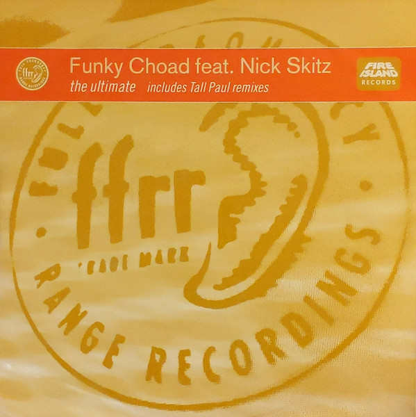 Funky Choad Feat. Nick Skitz - The Ultimate | FFRR (FX 341)