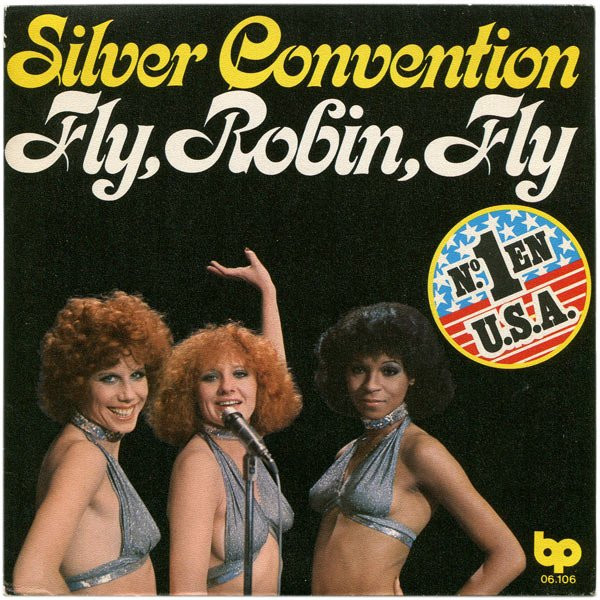 Silver Convention - Fly, Robin, Fly / Tiger Baby | BP (06.106)