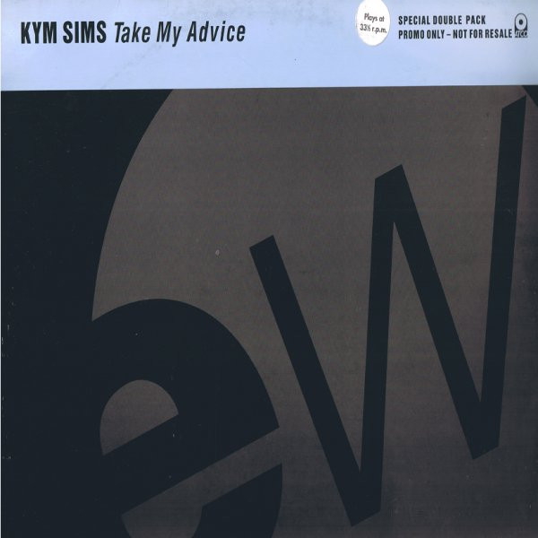 Kym Sims - Take My Advice | EastWest (SAM 976) - main