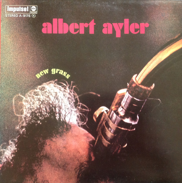 Albert Ayler - New Grass | ABC Impulse! (AS-9175) - main