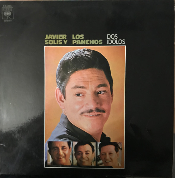 Javier Solís Y Trio Los Panchos - Dos Idolos | CBS (S 64585) - main