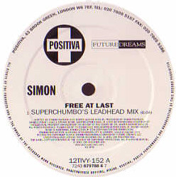 Simon - Free At Last (The Remixes) | Positiva (12TIVY-152)