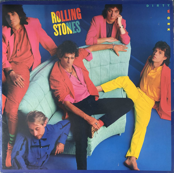 The Rolling Stones - Dirty Work | Rolling Stones Records (CBS 86321)