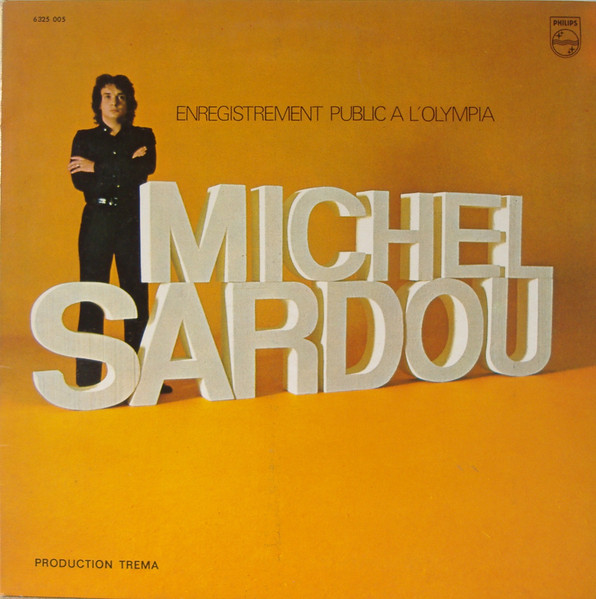 Michel Sardou - Enregistrement Public A L'Olympia | Philips (6 325 005)