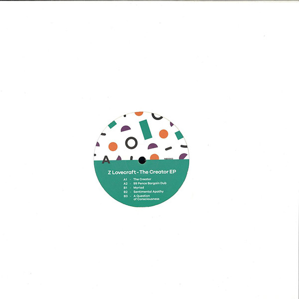 Z Lovecraft - The Creator EP | No Bad Days (NBD003)