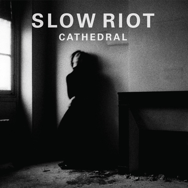 Slow Riot - Cathedral | Straight Lines Are Fine (SLAF002) - main