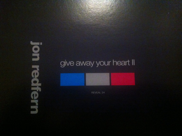 Jon Redfern - Give Your Heart Away II | Reveal Records (REVEAL 24)