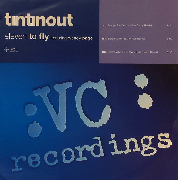 Tin Tin Out Featuring Wendy Page - Eleven To Fly / Strings For Yasmin / Here's Where The Story Ends | Virgin (7243 8 96146 6 4) - main Tin Tin Out Featuring Wendy Page - Eleven To Fly / Strings For Yasmin / Here's Where The Story Ends | Virgin (7243 8 96146 6 4) - main