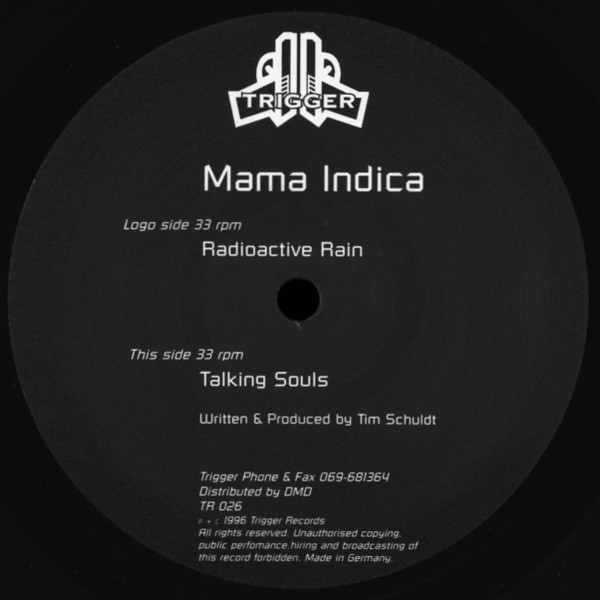 Mama Indica - Radioactive Rain / Talking Souls | Trigger (TR 026)