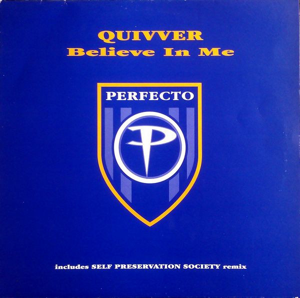 Quivver - Believe In Me | Perfecto (PERF111T)