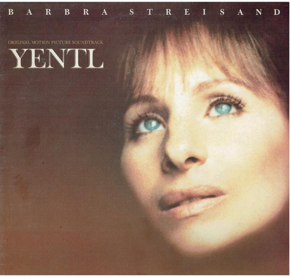 Barbra Streisand - Yentl (Original Motion Picture Soundtrack) | CBS (CBS 86302) Barbra Streisand - Yentl (Original Motion Picture Soundtrack) | CBS (CBS 86302)