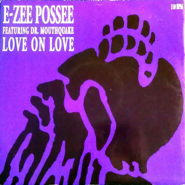 E-Zee Possee - Love On Love | More Protein (PROT  2012) - main