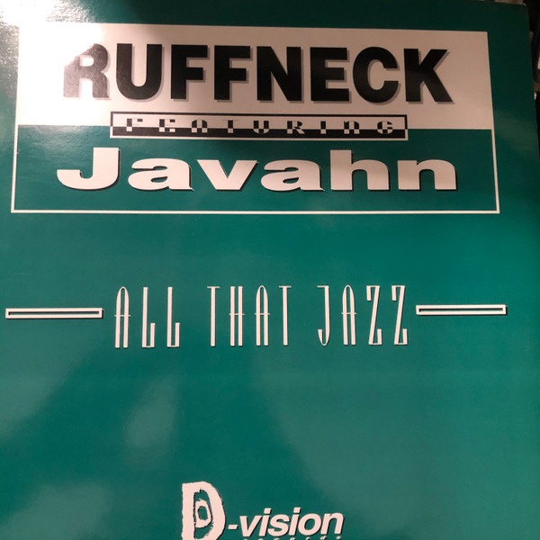 Ruffneck Feat. Javahn - All That Jazz | D:vision Records (DV 177) Ruffneck Feat. Javahn - All That Jazz | D:vision Records (DV 177)