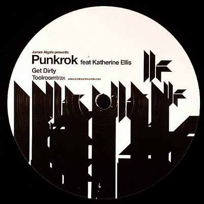 James Algate Presents Punkrok Feat. Katherine Ellis - Get Dirty | Toolroom Trax (TRT 12)