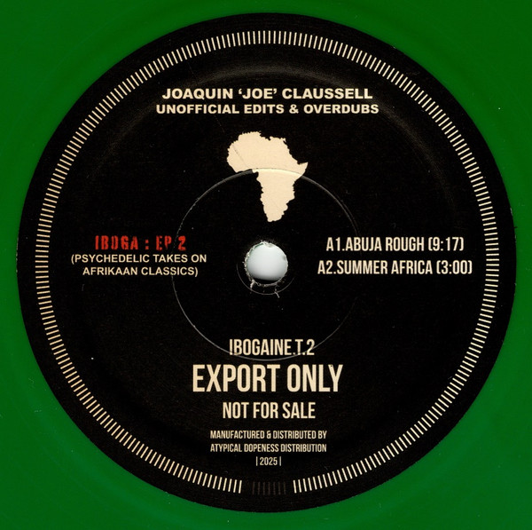 Joe Claussell - Iboga EP#2 | Atypical Dopeness (IBOGA.EP.2)