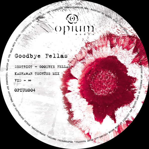 Destrict - Goodbye Fellas | Opium Audio (OPIUM004) - main Destrict - Goodbye Fellas | Opium Audio (OPIUM004) - main