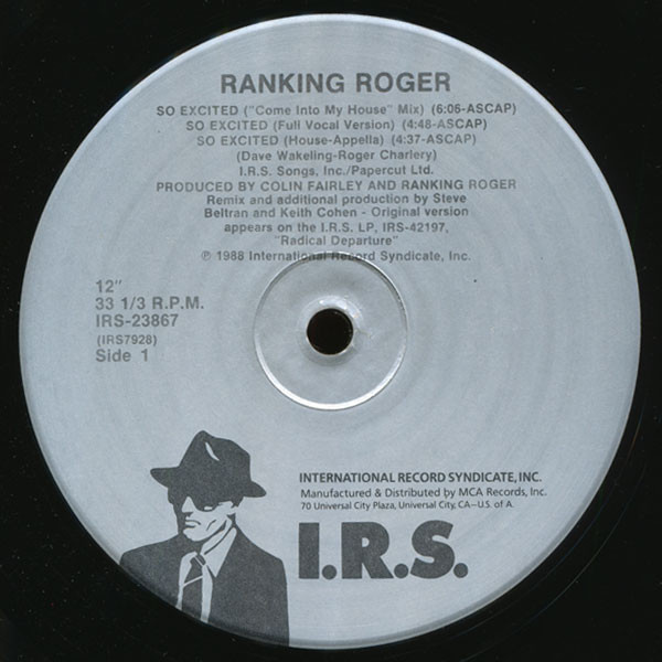 Ranking Roger - So Excited | I.R.S. Records (IRS-23867) Ranking Roger - So Excited | I.R.S. Records (IRS-23867)