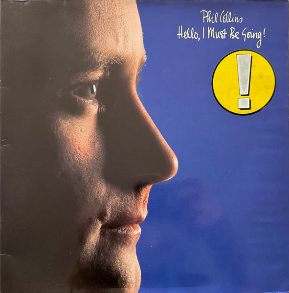 Phil Collins - Hello, I Must Be Going! | WEA (WEA 99263)