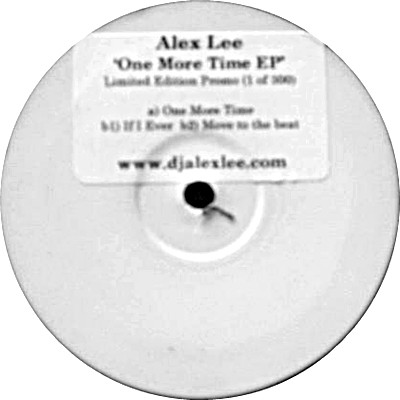Alex Lee - One More Time EP | Not On Label (OMT 001) Alex Lee - One More Time EP | Not On Label (OMT 001)