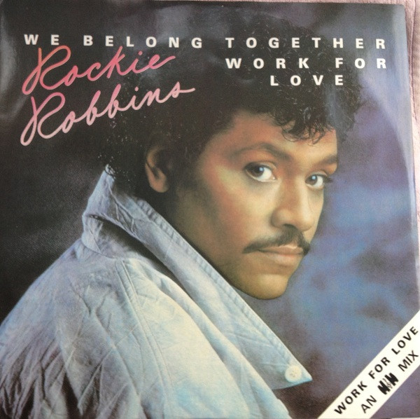 Rockie Robbins - We Belong Together / Work For Love | MCA Records (MCAT 950)