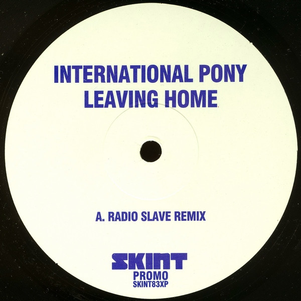 International Pony - Leaving Home | Skint (SKINT83XP)