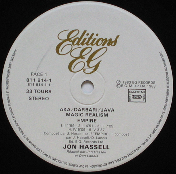 Jon Hassell - Aka / Darbari / Java - Magic Realism | Editions EG (811 914-1) - 3