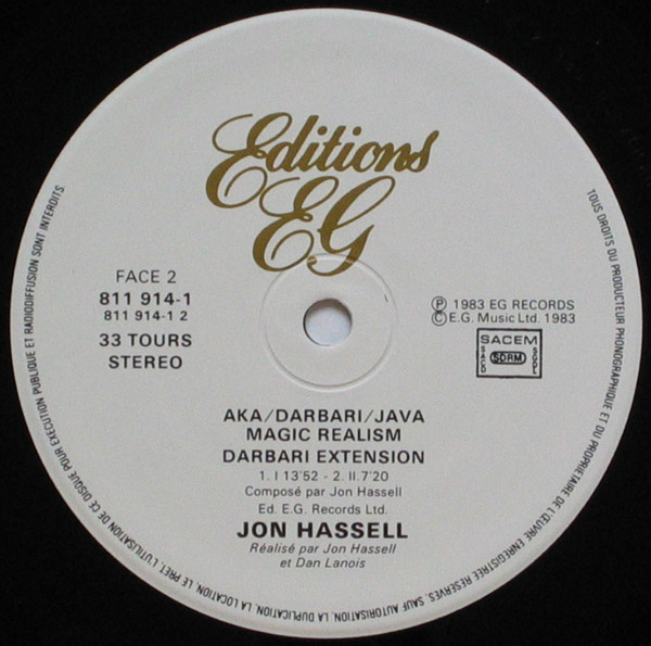 Jon Hassell - Aka / Darbari / Java - Magic Realism | Editions EG (811 914-1) - 4