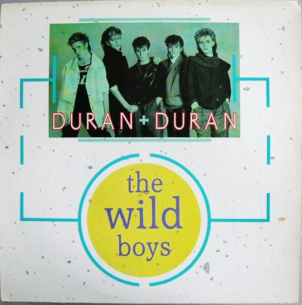 Duran Duran - The Wild Boys | Parlophone (1549406)